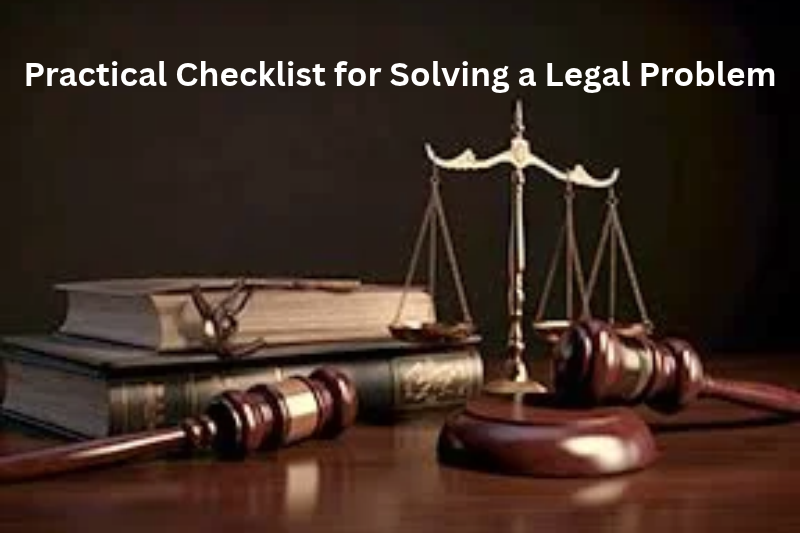 Practical Checklist for Solving a Legal Problem