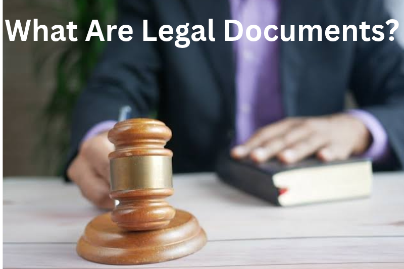 What Are Legal Documents?