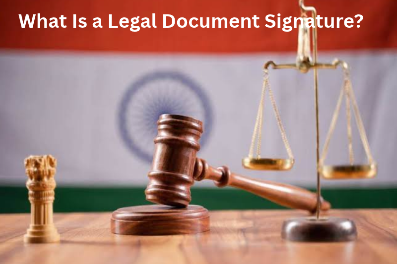 What Is a Legal Document Signature?
